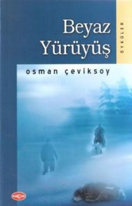 Beyaz Yürüyüş                                                                                                                                                                                                                                                  