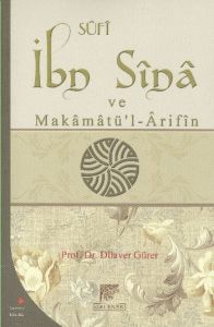 Sufi İbn Sina ve Makamatü’l - Arifin                                                                                                                                                                                                                           