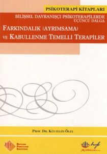 Farkındalık (Ayrımsama) ve Kabullenme Temelli Tera                                                                                                                                                                                                             