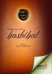 Efendimiz ( Sav ) İle Hasbihal                                                                                                                                                                                                                                 