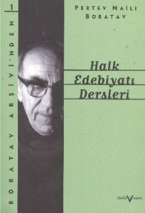 Halk Edebiyatı Dersleri - Boratav Arşivinden 1                                                                                                                                                                                                                 