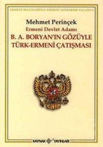 B. A. Boryan’ın Gözüyle Türk-Ermeni Çatışması                                                                                                                                                                                                                  