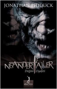 Neandertaller 1 - Düğün Ziyafeti                                                                                                                                                                                                                               