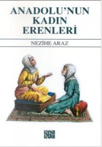 Anadolu’nun Kadın Erenleri Toprağı Vatan Yapan Kad                                                                                                                                                                                                             