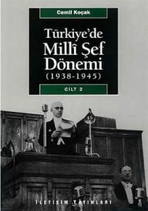Türkiye’de Milli Şef Dönemi 2 (1938-1945)                                                                                                                                                                                                                      