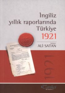 İngiliz Yıllık Raporlarında Türkiye - 1921                                                                                                                                                                                                                     