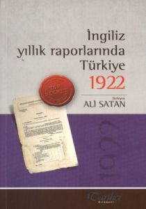 İngiliz Yıllık Raporlarında Türkiye 1922                                                                                                                                                                                                                       