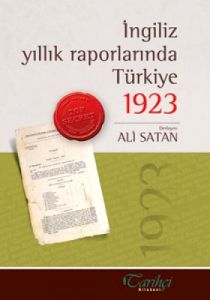 İngiliz Yıllık Raporlarında Türkiye 1923                                                                                                                                                                                                                       