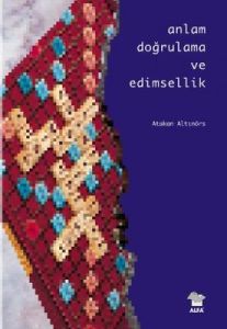 Anlam Doğrulama ve Edimsellik                                                                                                                                                                                                                                  