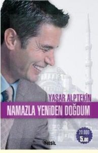 Namazla Yeniden Doğdum                                                                                                                                                                                                                                         