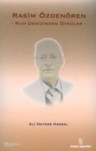 Rasim Özdenören Ruh Denizinden Öyküler                                                                                                                                                                                                                         