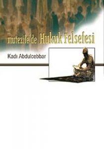 Mutezile’de Hukuk Felsefesi                                                                                                                                                                                                                                    