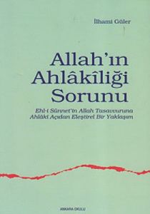 Allah’ın Ahlakiliği Sorunu                                                                                                                                                                                                                                     