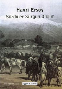 Sürdüler Sürgün Oldum                                                                                                                                                                                                                                          