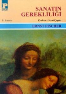 Sanatın Gerekliliği                                                                                                                                                                                                                                            