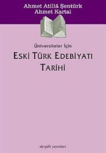 Üniversiteler İçin Eski Türk Edebiyatı Tarihi                                                                                                                                                                                                                  