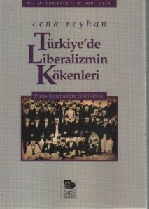 Türkiye’de Liberalizmin Kökenleri                                                                                                                                                                                                                              