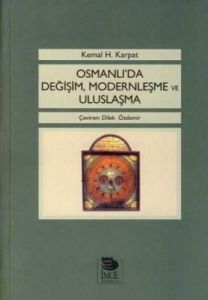 Osmanlı’da Değişim Modernleşme ve Uluslaşma                                                                                                                                                                                                                    