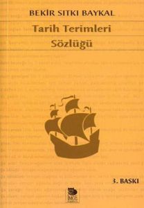Tarih Terimleri Sözlüğü                                                                                                                                                                                                                                        