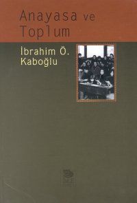 Anayasa ve Toplum                                                                                                                                                                                                                                              