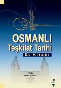 Osmanlı Teşkilat Tarihi                                                                                                                                                                                                                                        
