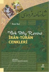 Türk Bilig Revüsü - İran-Turan Cenkleri                                                                                                                                                                                                                        