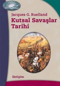 Kutsal Savaşlar Tarihi                                                                                                                                                                                                                                         