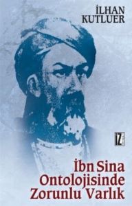 İbn Sina Ontolojisinde Zorunlu Varlık                                                                                                                                                                                                                          