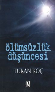 Ölümsüzlük Düşüncesi                                                                                                                                                                                                                                           