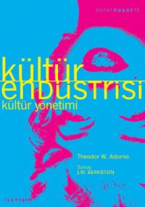 Kültür Endüstrisi - Kültür Yönetimi                                                                                                                                                                                                                            