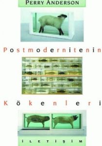 Postmodernitenin Kökenleri                                                                                                                                                                                                                                     