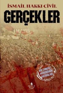 Gerçekler - Bir Emniyet Müdürünün Hatıraları                                                                                                                                                                                                                   