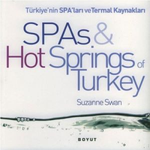 Türkiye’nin Spa’ları ve Termal Kaynakları SPAs & H                                                                                                                                                                                                             