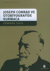 Joseph Conrad ve Otobiyografide Kurmaca                                                                                                                                                                                                                        