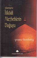 İSLAMİYETTE İTİKADİ MEZHEPLERİN                                                                                                                                                                                                                                