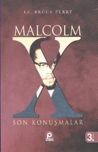 Malcolm X - Son Konuşmalar                                                                                                                                                                                                                                     