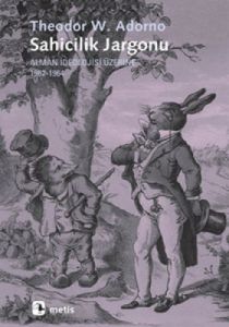 Sahicilik Jargonu: Alman İdeolojisi Üzerine 1962-1                                                                                                                                                                                                             