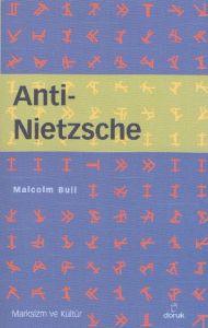 Anti - Nietzsche                                                                                                                                                                                                                                               