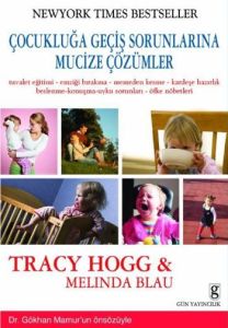 Çocukluğa Geçiş Sorunlarına Mucize Çözümler                                                                                                                                                                                                                    