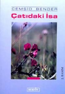 Çatıdaki İsa                                                                                                                                                                                                                                                   