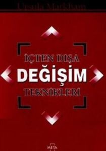 İçten Dışa Değişim Teknikleri                                                                                                                                                                                                                                  