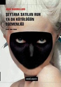 Şeytana Satılan Ruh Ya da Kötülüğün Egemenliği                                                                                                                                                                                                                 