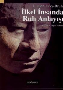 İlkel İnsanda Ruh Anlayışı                                                                                                                                                                                                                                     