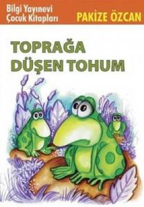 Toprağa Düşen Tohum                                                                                                                                                                                                                                            