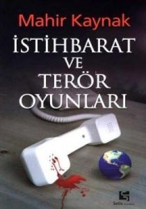İstihbarat ve Terör Oyunları                                                                                                                                                                                                                                   