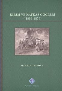 Kırım ve Kafkas Göçleri                                                                                                                                                                                                                                        