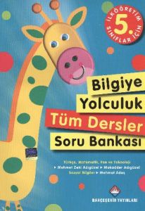 İlköğretim 5. Sınıflar İçin Bilgiye Yolculuk Tüm D                                                                                                                                                                                                             