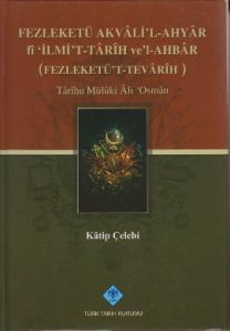 Fezleketü Akvali’l-Ahyar fi İlmi’t-Tarih ve’l-Ahba                                                                                                                                                                                                             