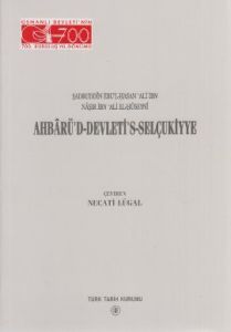Ahbarü’d-Devleti’s-Selçukiyye                                                                                                                                                                                                                                  