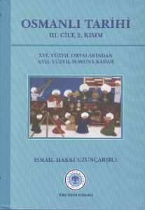Osmanlı Tarihi 3. Cilt 2. Kısım 16. Yüzyıl Ortalar                                                                                                                                                                                                             